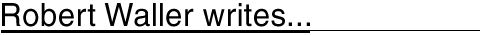 Robert Waller writes